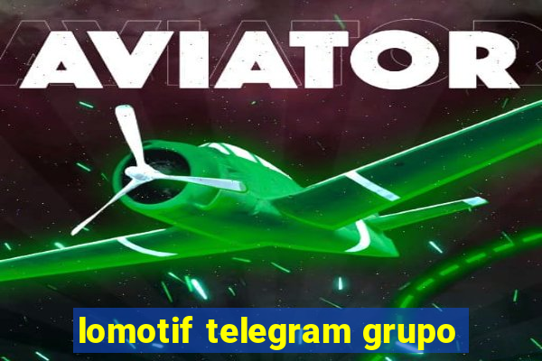 lomotif telegram grupo